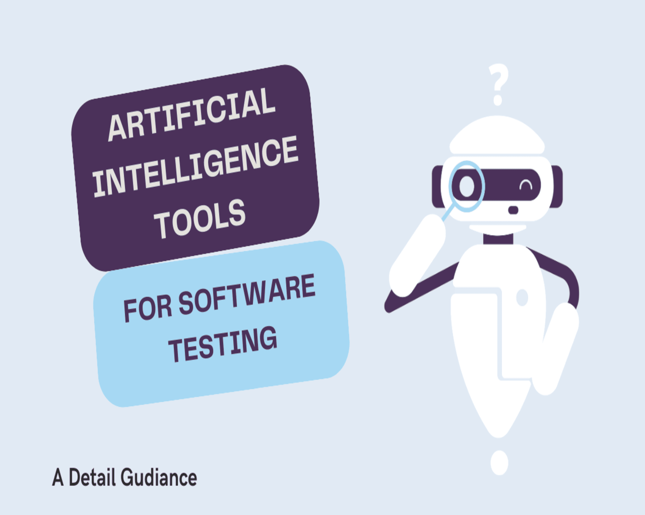 Artificial intelligence Tools for software testing: A Detail guidance